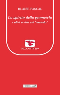 Lo spirito della geometria e altri scritti sul «metodo» - Librerie.coop Lo spirito della geometria e altri scritti sul «metodo» - Librerie.coop