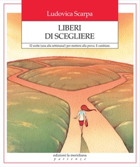 Liberi di scegliere - Librerie.coop Liberi di scegliere - Librerie.coop