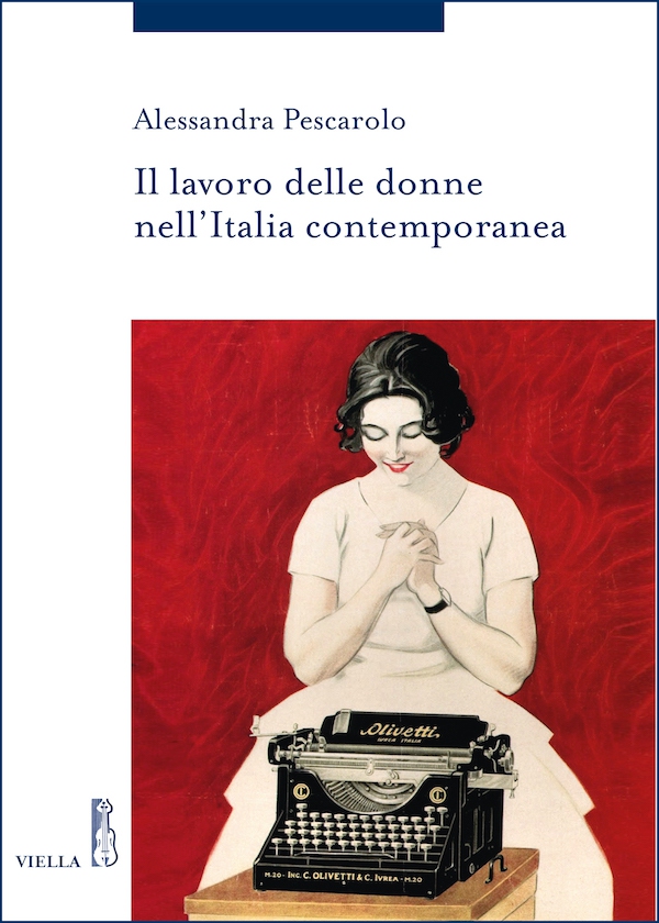 Il lavoro delle donne nell’Italia contemporanea - Librerie.coop Il lavoro delle donne nell’Italia contemporanea - Librerie.coop