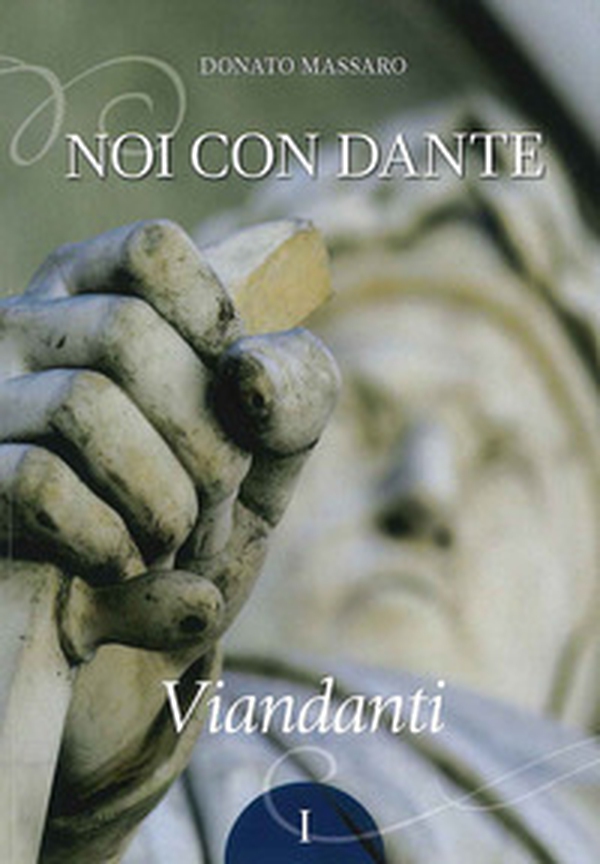 Noi con Dante. Viandanti - Vol. 1 - Librerie.coop
