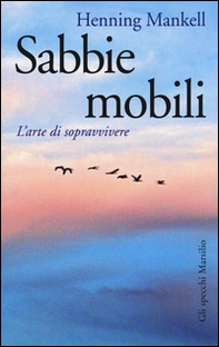 Sabbie mobili. L'arte di sopravvivere - Librerie.coop Sabbie mobili. L'arte di sopravvivere - Librerie.coop