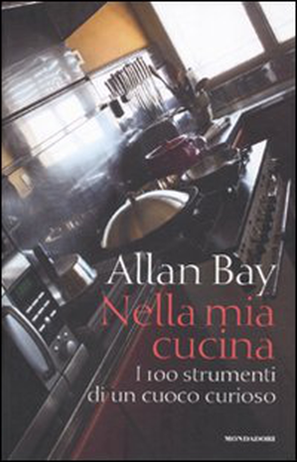 Nella mia cucina. I 100 strumenti di un cuoco curioso - Librerie.coop Nella mia cucina. I 100 strumenti di un cuoco curioso - Librerie.coop