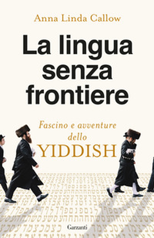 La lingua senza frontiere. Fascino e avventure dello yiddish - Librerie.coop La lingua senza frontiere. Fascino e avventure dello yiddish - Librerie.coop