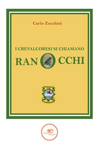 I crevalcoresi si chiamano ranocchi - Librerie.coop