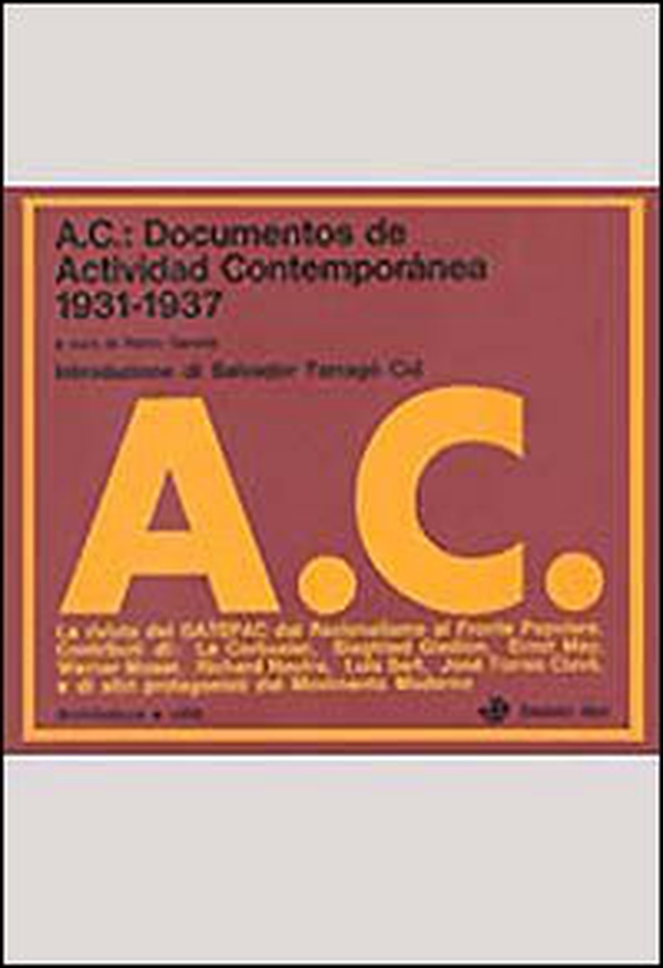 AC: documentos de Actividad Contemporánea (1931-1937) - Librerie.coop AC: documentos de Actividad Contemporánea (1931-1937) - Librerie.coop