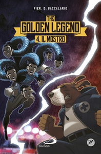 Il mostro. The golden legend - Vol. 4 - Librerie.coop Il mostro. The golden legend - Vol. 4 - Librerie.coop