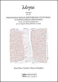 Psicologia delle differenze culturali e clinica della devianza. Occasione peripatetica per un'agorà delle politiche sociali - Librerie.coop
