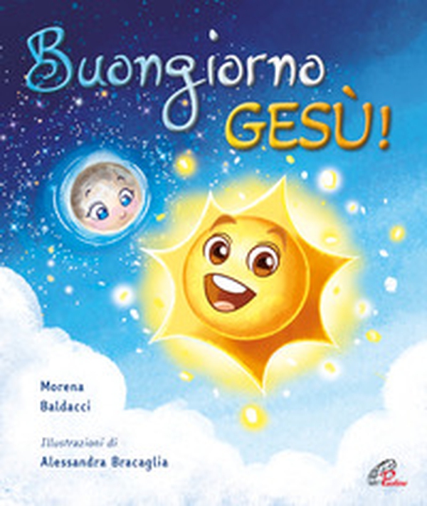 Buongiorno, Gesù! - Librerie.coop Buongiorno, Gesù! - Librerie.coop