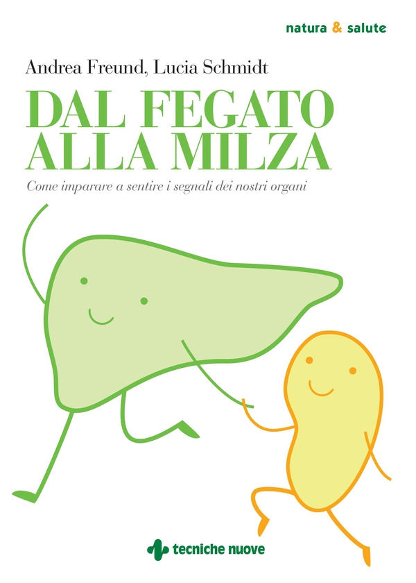 Dal fegato alla milza - Librerie.coop Dal fegato alla milza - Librerie.coop