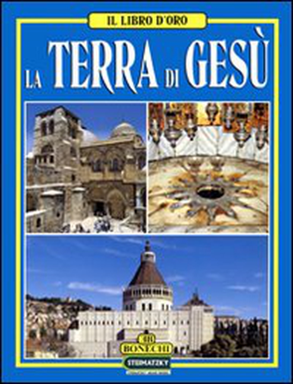 La terra di Gesù - Librerie.coop La terra di Gesù - Librerie.coop