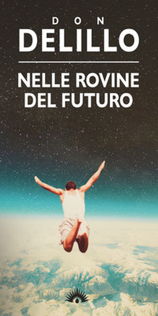Nelle rovine del futuro - Librerie.coop Nelle rovine del futuro - Librerie.coop