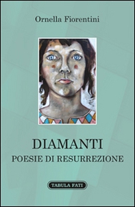 Diamanti. Poesie di resurrezione - Librerie.coop
