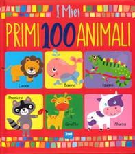 I miei primi 100 animali - Librerie.coop