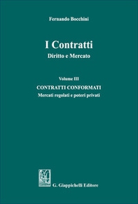 I contratti. Diritto e mercato - Vol. 3 - Librerie.coop