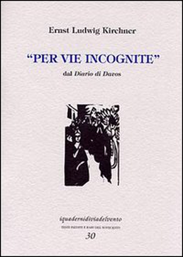 Per vie incognite. Dal diario di Davos - Librerie.coop Per vie incognite. Dal diario di Davos - Librerie.coop