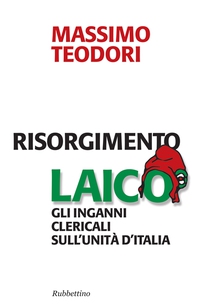 Risorgimento laico - Librerie.coop Risorgimento laico - Librerie.coop