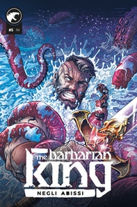 The Barbarian King - Vol. 5 - Librerie.coop