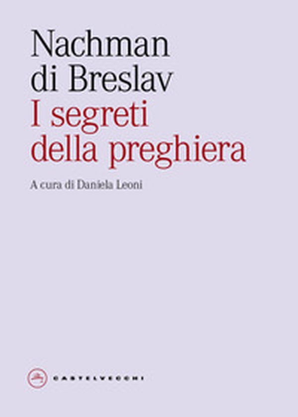 I segreti della preghiera - Librerie.coop