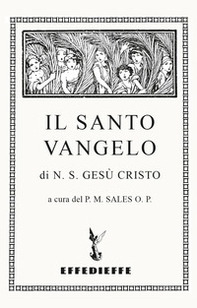 Il santo Vangelo di N. S. Gesù Cristo - Librerie.coop