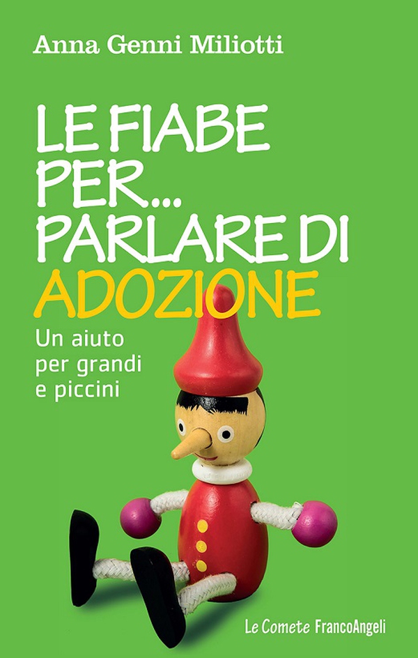 Le fiabe per parlare di adozione. Un aiuto per grandi e piccini - Librerie.coop Le fiabe per parlare di adozione. Un aiuto per grandi e piccini - Librerie.coop