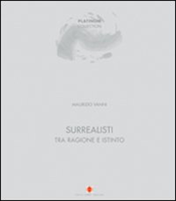 Surrealisti tra ragione e istinto. Ediz. italiana e inglese - Librerie.coop Surrealisti tra ragione e istinto. Ediz. italiana e inglese - Librerie.coop