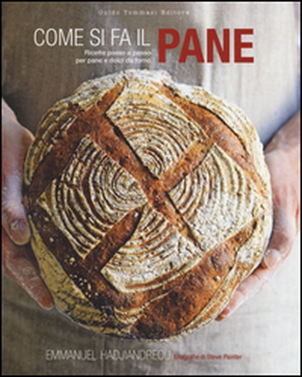 Come si fa il pane. Ricette passo a passo per pane e dolci da forno - Librerie.coop Come si fa il pane. Ricette passo a passo per pane e dolci da forno - Librerie.coop