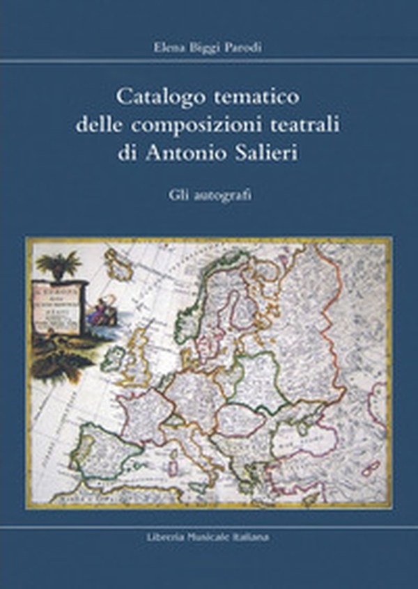 Catalogo tematico delle composizioni teatrali di Antonio Salieri. Gli autografi - Librerie.coop Catalogo tematico delle composizioni teatrali di Antonio Salieri. Gli autografi - Librerie.coop