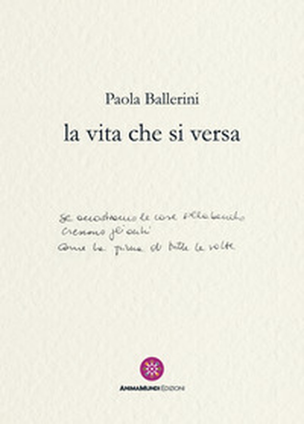 La vita che si versa - Librerie.coop La vita che si versa - Librerie.coop