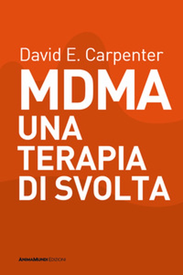 MDMA una terapia di svolta - Librerie.coop MDMA una terapia di svolta - Librerie.coop