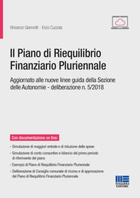 Il piano di riequilibrio pluriennale e le nuove linee guida della sezione autonomie. La scelta dell'ente in crisi strutturale - Librerie.coop