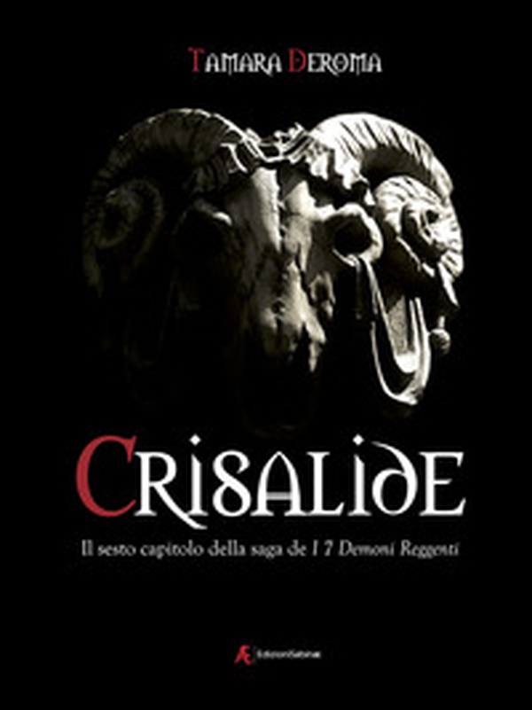 Crisalide. I 7 demoni reggenti - Librerie.coop Crisalide. I 7 demoni reggenti - Librerie.coop