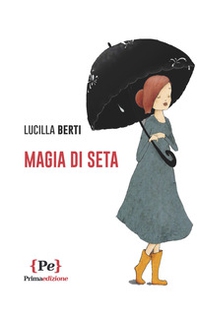 Magia di seta - Librerie.coop