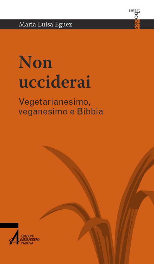 Non ucciderai. Vegetarianesimo, veganesimo e Bibbia - Librerie.coop Non ucciderai. Vegetarianesimo, veganesimo e Bibbia - Librerie.coop
