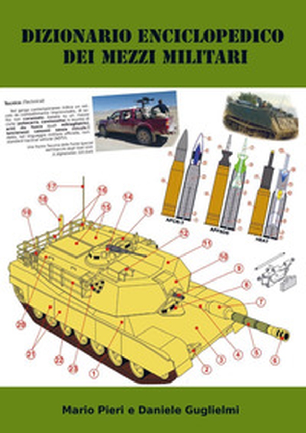 Dizionario enciclopedico dei mezzi militari. Ediz. italiana e inglese - Librerie.coop Dizionario enciclopedico dei mezzi militari. Ediz. italiana e inglese - Librerie.coop