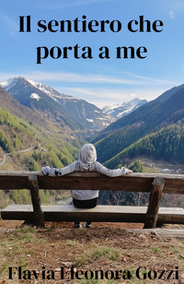 Il sentiero che porta a me - Librerie.coop