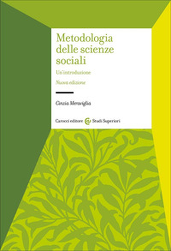 Metodologia delle scienze sociali. Un'introduzione - Librerie.coop Metodologia delle scienze sociali. Un'introduzione - Librerie.coop