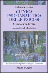 Clinica psicoanalitica della psicosi. Seminari padovani - Librerie.coop