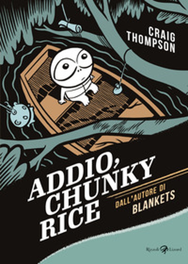 Addio, Chunky Rice - Librerie.coop Addio, Chunky Rice - Librerie.coop