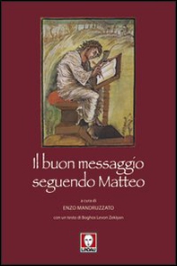 Il buon messaggio seguendo Matteo. Con un testo di Boghos Levon Zekiyan - Librerie.coop