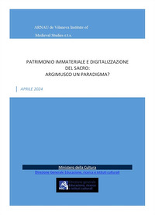 Patrimonio immateriale e digitalizzazione del sacro: Argimusco un paradigma? - Librerie.coop Patrimonio immateriale e digitalizzazione del sacro: Argimusco un paradigma? - Librerie.coop