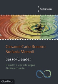 Sesso/Gender Il diritto a una vita degna di essere vissuta - Librerie.coop Sesso/Gender Il diritto a una vita degna di essere vissuta - Librerie.coop
