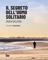 Il segreto dell'uomo solitario - Librerie.coop