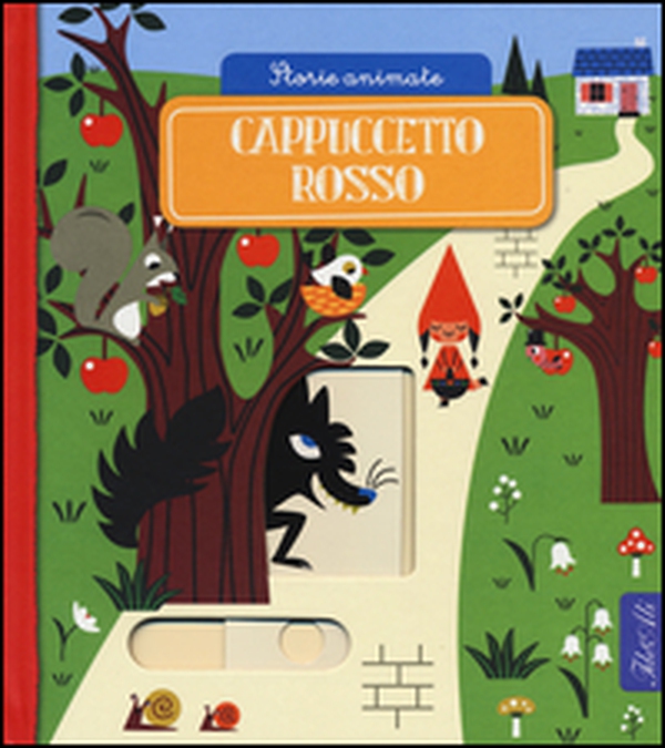Cappuccetto Rosso. Storie animate - Librerie.coop Cappuccetto Rosso. Storie animate - Librerie.coop