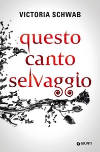 Questo canto selvaggio - Librerie.coop Questo canto selvaggio - Librerie.coop