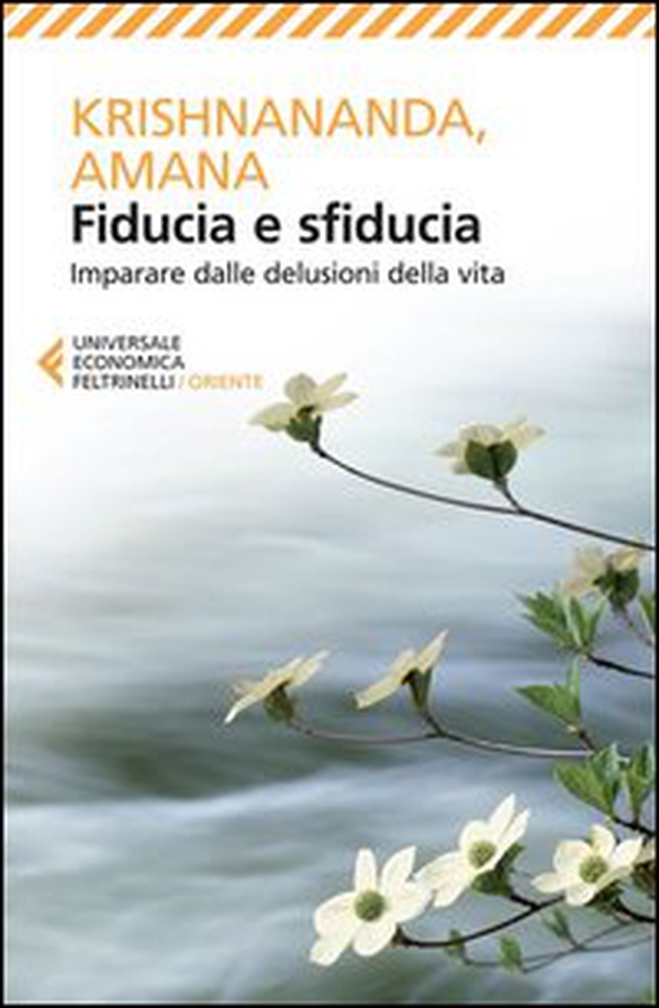 Fiducia e sfiducia. Imparare dalle delusioni della vita - Librerie.coop Fiducia e sfiducia. Imparare dalle delusioni della vita - Librerie.coop