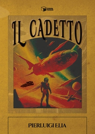 Il cadetto - Librerie.coop Il cadetto - Librerie.coop