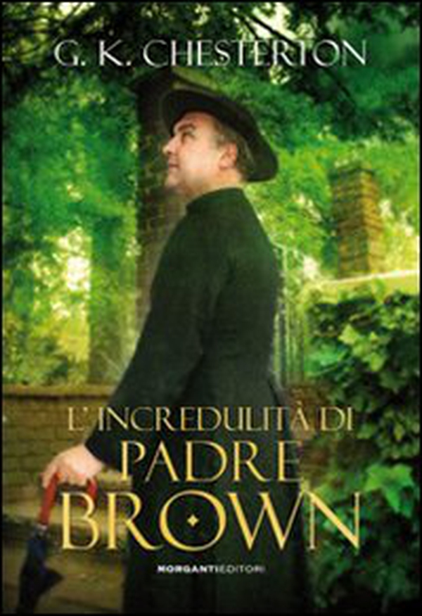 L'incredulità di padre Brown - Librerie.coop L'incredulità di padre Brown - Librerie.coop