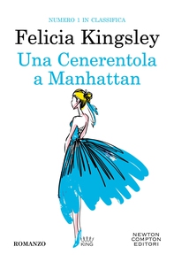 Una Cenerentola a Manhattan - Librerie.coop