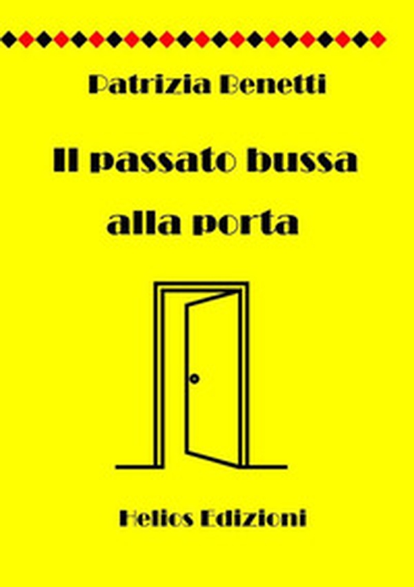 Il passato bussa alla porta - Librerie.coop Il passato bussa alla porta - Librerie.coop