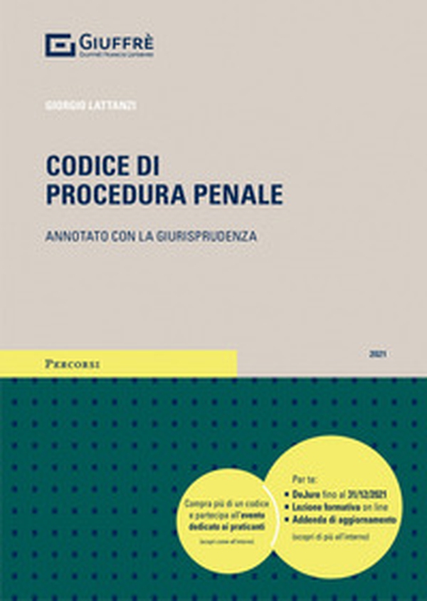 Codice di procedura penale. Annotato con la giurisprudenza - Librerie.coop Codice di procedura penale. Annotato con la giurisprudenza - Librerie.coop